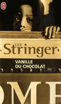 Vanille ou chocolat par Lee Stringer