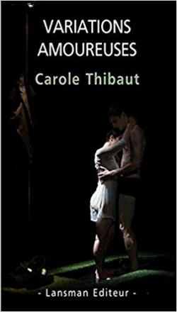 Variations amoureuses par Carole Thibaut