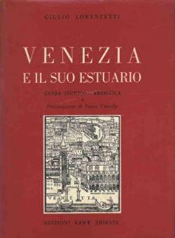 Venezia e il suo estuario par Giulio Lorenzetti