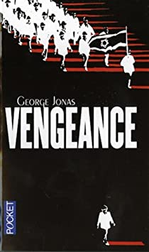 Vengeance par George Jonas