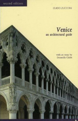 Venice: An Architectural Guide par Guido Zucconi