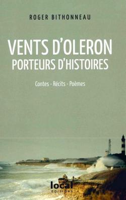 Vents dOlron Porteurs dhistoires par Roger Bithonneau