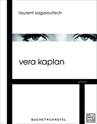 Vera Kaplan par Laurent Sagalovitsch