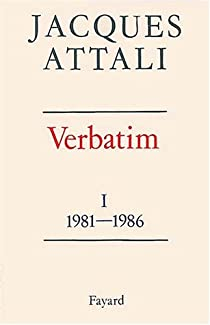 Verbatim I : 1981-1986 par Jacques Attali