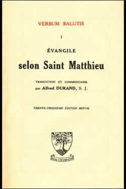 Verbum salutis, tome 1 : vangile selon saint.Matthieu par Alfred Durand