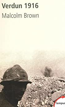 Verdun 1916 par Malcolm Brown