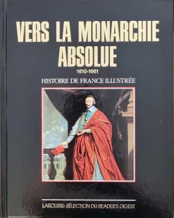 Vers la monarchie absolue par Bernardine Melchior-Bonnet