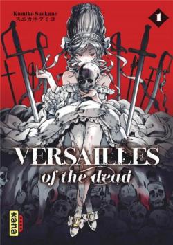 Versailles of the dead, tome 1 par Kumiko Suekane