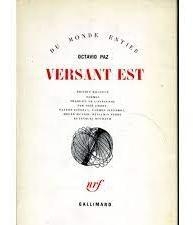 Versant Est et autres pomes 1957-1968 par Octavio Paz
