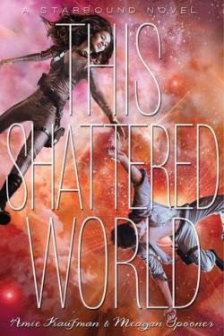 Vertige, tome 2 : This Shattered World par Amie Kaufman