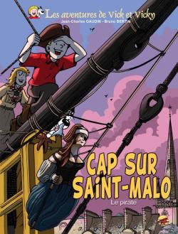 Les Aventures de Vick et Vicky, tome 23 : Cap sur Saint-Malo par Bruno Bertin