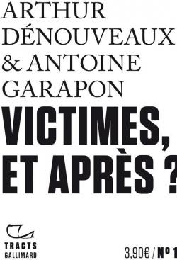 Victimes, et aprs ? par Antoine Garapon
