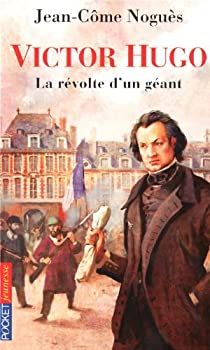 Victor Hugo : La rvolte d'un gant par Jean-Cme Nogus