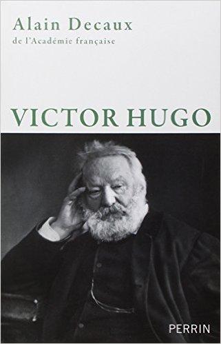 Victor Hugo par Decaux