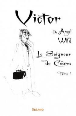 Victor, tome 1 par Angel Wild
