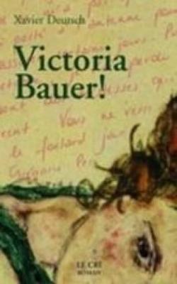 Victoria Bauer ! par Xavier Deutsch