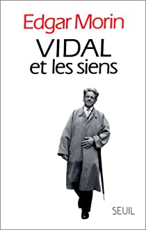 Vidal et les siens par Edgar Morin