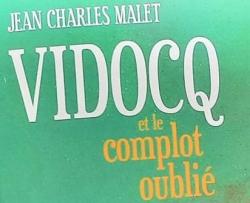 Vidocq et le complot oubli par Jean-Charles Malet