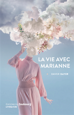 La vie avec Marianne par Xaver Bayer