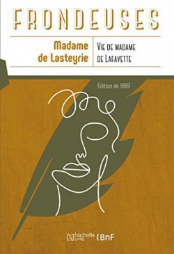 Vie de madame de Lafayette (2e d) (d.1869) par Madame de Lasteyrie