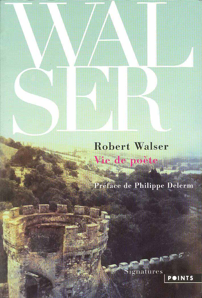 Vie de poète par Robert Walser