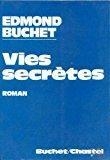 Vies secrtes par Edmond Buchet