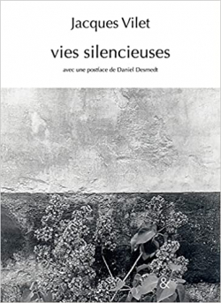 Vies silencieuses par Jacques Vilet