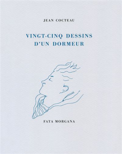 Vingt-cinq dessins dun dormeur par Jean Cocteau