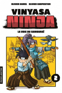 Vinyasa Ninja, tome 2 : La voie du samoura par Olivier Hamel