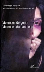 Violences de genre, violences du handicap par Maudy Piot