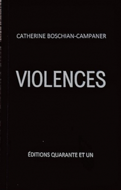 Violences par Catherine Boschian-Campaner