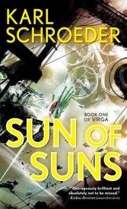 Virga, tome 1 : Sun of Suns par Karl Schroeder