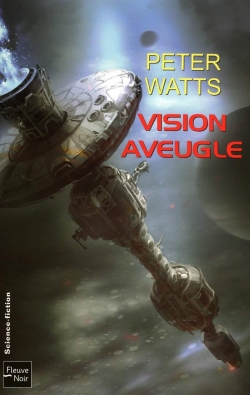 Vision aveugle, tome 1 : Vision aveugle par Peter Watts