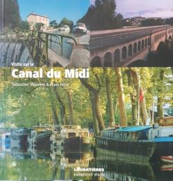 Visite sur le Canal du Midi par Sbastien Vaissire