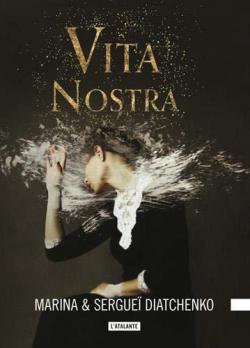 Vita Nostra, tome 1 : Les Métamorphoses par Diatchenko