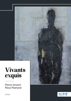 Vivants exquis par Pierre-Vincent Roux