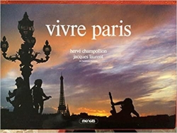 Vivre Paris par Herv Champollion
