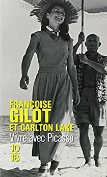 Vivre avec Picasso par Francoise Gilot