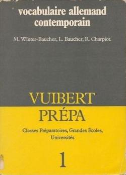 Vocabulaire allemand contemporain. Tome 1 (Classes prparatoires, Grandes coles, Universits) par Marion Winter-Baucher