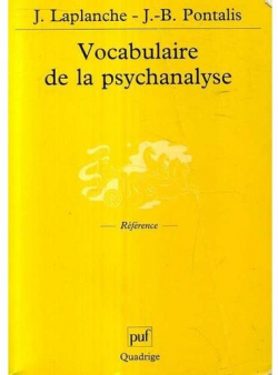 Vocabulaire de la psychanalyse par Jean-Bertrand Pontalis