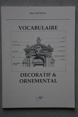 Vocabulaire dcoratif et ornemental par Marc Crunelle