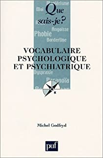 Vocabulaire psychologique et psychiatrique par Michel Godfryd