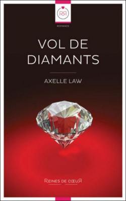 Vol de Diamants par Axelle Law