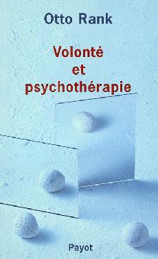 Volont et psychothrapie par Otto Rank