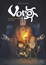 Voro, tome 1 : Le secret des trois rois (1/3) par Janne Kukkonen