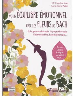Votre quilibre motionnel avec les fleurs de bach par Claudine Luu