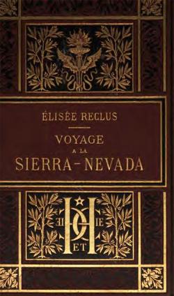 Voyage  la Sierra Nevada de Sainte-Marthe  par Elise Reclus
