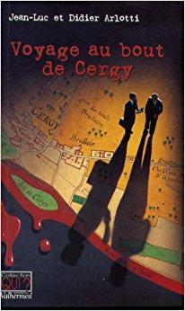 Voyage au bout de Cergy par Jean-Luc Arlotti