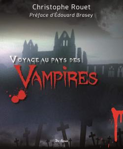Voyage au pays des vampires par Christophe Rouet
