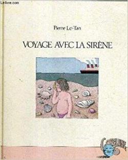Voyage avec la sirne par Pierre Le-Tan